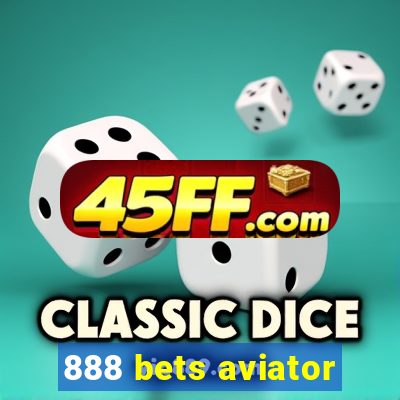 888 bets aviator